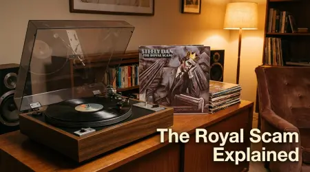 The Royal Scam Explained: Steely Dan’s 1976 Album Meaning & Legacy