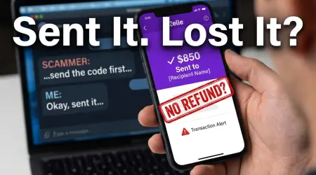 Zelle Scam Refund: Can You Get Your Money Back After Sending It