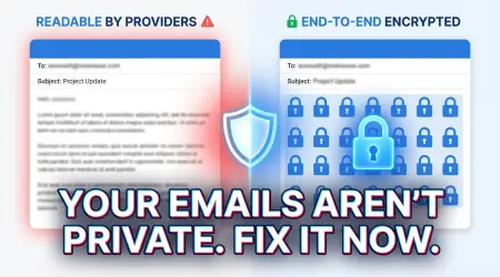 Encrypted Email Isn’t Optional Anymore — Here’s Why You’re Exposed