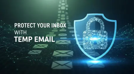Discover What Temporary Email Is and Its Benefits for You